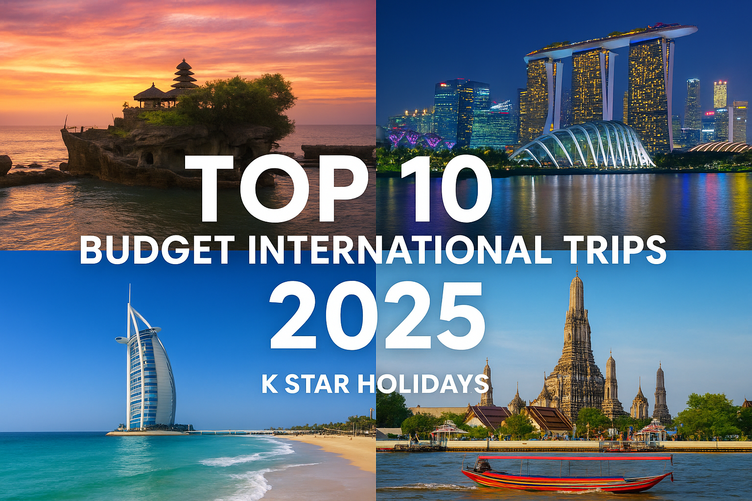 🌏 Top 10 Budget-Friendly International Trips from India (2025 Update)